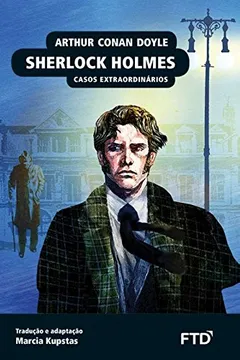 Livro Sherlock Holmes: Casos Extraordinários - Resumo, Resenha, PDF, etc.