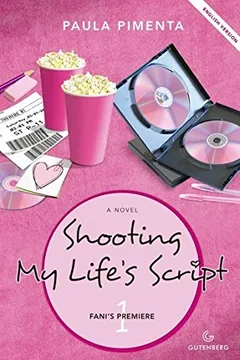 Livro Shooting My Life's Script 1. Fani's Premiere - Resumo, Resenha, PDF, etc.