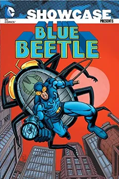 Livro Showcase Presents: Blue Beetle - Resumo, Resenha, PDF, etc.