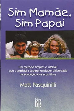 Livro Sim Mamãe, sim Papai - Resumo, Resenha, PDF, etc.