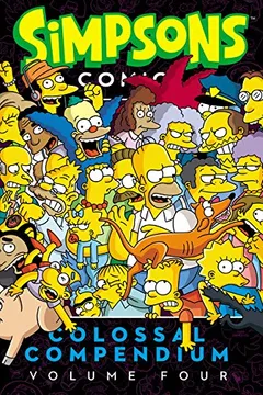 Livro Simpsons Comics Colossal Compendium Volume 4 - Resumo, Resenha, PDF, etc.