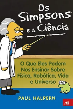 Livro Simpsons e a Ciência - Resumo, Resenha, PDF, etc.