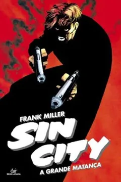 Livro Sin City - A Grande Matança - Resumo, Resenha, PDF, etc.