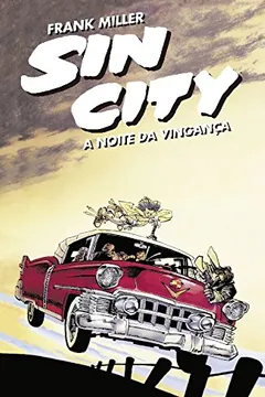 Livro Sin City - A Noite da Vingança - Resumo, Resenha, PDF, etc.