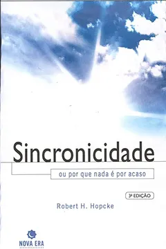 Livro Sincronicidade ou por que Nada é Por Acaso - Resumo, Resenha, PDF, etc.