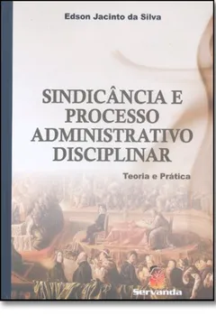 Livro Sindicância E Processo Administrativo Disciplinar - Resumo, Resenha, PDF, etc.