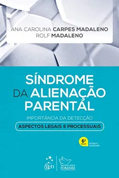 Livro Síndrome da Alienação Parental - Importância da detecção - aspectos legais e processuais - Resumo, Resenha, PDF, etc.