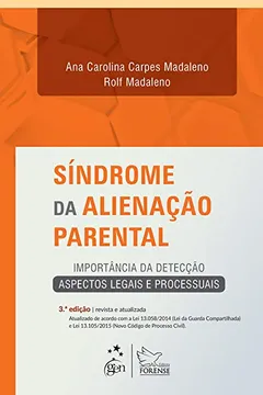 Livro Síndrome da Alienação Parental. Importância da Detecção Aspectos Legais e Processuais - Resumo, Resenha, PDF, etc.