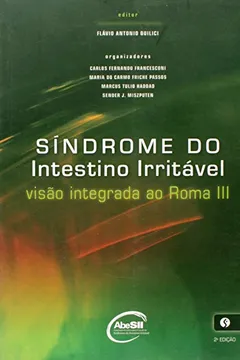 Livro Síndrome Do Intestino Irritável. Uma Visão Integrada Ao Roma III - Resumo, Resenha, PDF, etc.