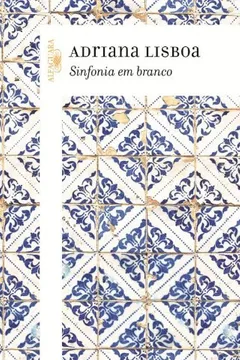 Livro Sinfonia Em Branco - Resumo, Resenha, PDF, etc.