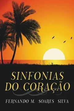 Livro Sinfonias Do Coracao - Resumo, Resenha, PDF, etc.