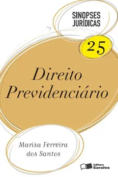 Livro Sinopses Jurídicas. Direito Previdenciário - Volume 25 - Resumo, Resenha, PDF, etc.