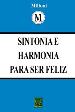 Livro Sintonia e Harmonia Para Ser Feliz - Resumo, Resenha, PDF, etc.