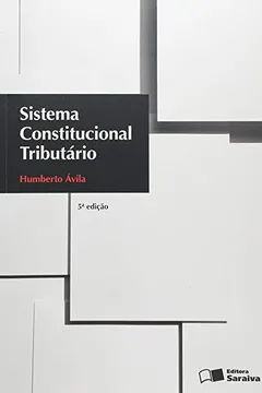 Livro Sistema Constitucional Tributário - Resumo, Resenha, PDF, etc.