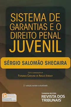 Livro Sistema de Garantias e o Direito Penal Juvenil - Resumo, Resenha, PDF, etc.