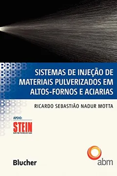 Livro Sistemas De Injeção De Materiais Pulverizados Em Altos-fornos E Aciarias - Resumo, Resenha, PDF, etc.
