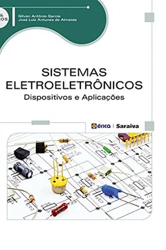 Livro Sistemas Eletroeletrônicos. Dispositivos e Aplicações - Resumo, Resenha, PDF, etc.
