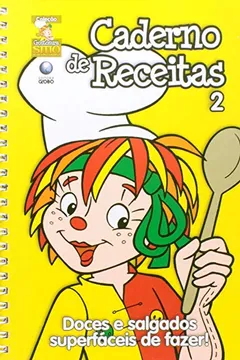 Livro Sítio Do Picapau Amarelo. Caderno De Receitas 2 - Resumo, Resenha, PDF, etc.
