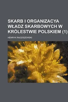 Livro Skarb I Organizacya W Adz Skarbowych W Krolestwie Polskiem (1) - Resumo, Resenha, PDF, etc.