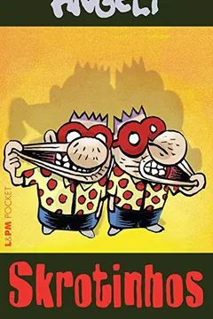 Livro Skrotinhos - Coleção L&PM Pocket - Resumo, Resenha, PDF, etc.