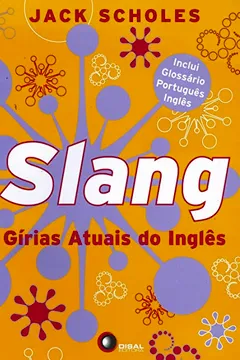 Livro Slang. GÃ­rias Atuais do InglÃªs - Resumo, Resenha, PDF, etc.