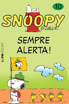 Livro Snoopy 10. Sempre Alerta! - Coleção L&PM Pocket - Resumo, Resenha, PDF, etc.