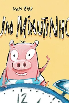 Capa do livro Só Um Minutinho