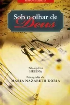 Livro Sob o Olhar de Deus - Resumo, Resenha, PDF, etc.