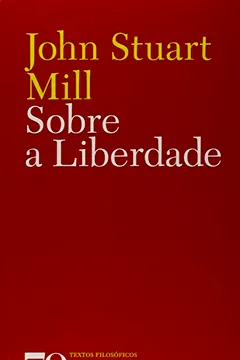 Livro Sobre a Liberdade - Resumo, Resenha, PDF, etc.