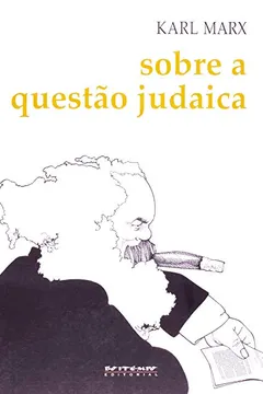 Livro Sobre a Questão Judaica - Resumo, Resenha, PDF, etc.