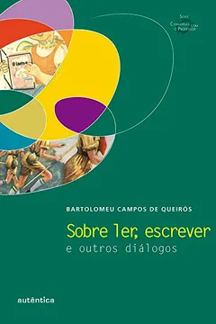 Livro Sobre ler, escrever e outros diálogos - Resumo, Resenha, PDF, etc.