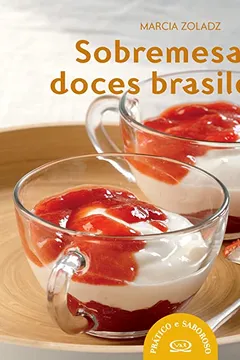 Livro Sobremesas E Doces Brasileiros - Resumo, Resenha, PDF, etc.