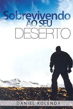 Livro Sobrevivendo ao Deserto - Resumo, Resenha, PDF, etc.