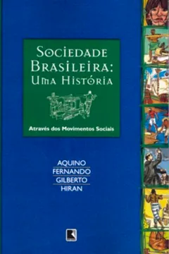 Livro Sociedade Brasileira. Uma História Através Dos Movimentos Sociais - Resumo, Resenha, PDF, etc.