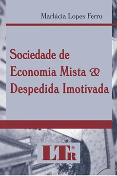 Livro Sociedade de Economia Mista & Despedida Imotivada - Resumo, Resenha, PDF, etc.