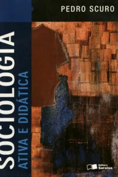 Livro Sociologia Ativa E Didatica - Resumo, Resenha, PDF, etc.