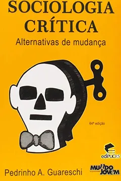 Livro Sociologia Crítica. Alternativas de Mudança - Resumo, Resenha, PDF, etc.