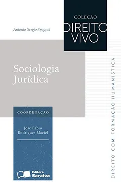 Livro Sociologia Jurídica - Coleção Direito Vivo - Resumo, Resenha, PDF, etc.
