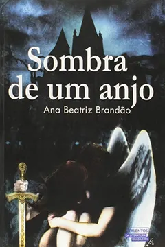 Livro Sombra de Um Anjo - Resumo, Resenha, PDF, etc.