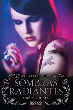 Livro Sombras Radiantes - Volume 4. Coleção Wicked Lovely - Resumo, Resenha, PDF, etc.