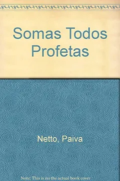 Livro Somos Todos Profetas - Resumo, Resenha, PDF, etc.