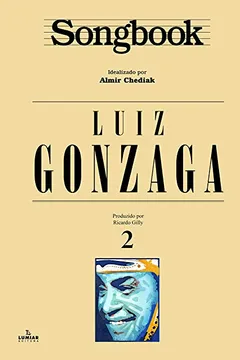 Livro Songbook Luiz Gonzaga - Volume 2 - Resumo, Resenha, PDF, etc.