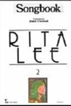Livro Songbook. Rita Lee - Volume 2 - Resumo, Resenha, PDF, etc.