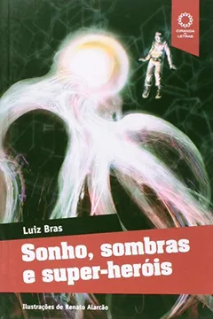 Livro Sonho, Sombras e Super-Heróis - Resumo, Resenha, PDF, etc.