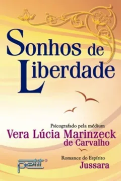 Livro Sonhos de Liberdade - Resumo, Resenha, PDF, etc.