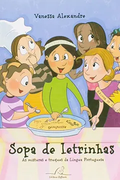 Livro Sopa De Letrinhas - Resumo, Resenha, PDF, etc.