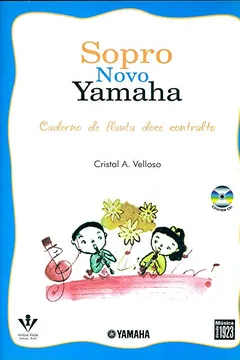 Livro Sopro Novo Yamaha. Flauta Doce Contralto - Resumo, Resenha, PDF, etc.