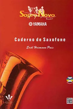 Livro Sopro Novo Yamaha. Saxofone. Bandas - Resumo, Resenha, PDF, etc.