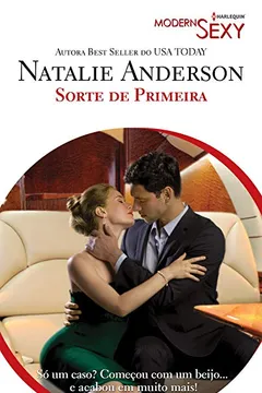 Livro Sorte De Primeira - Coleção Harlequin Modern Sexy. Número 69 - Resumo, Resenha, PDF, etc.