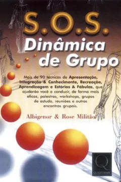 Livro SOS Dinâmica de Grupo - Resumo, Resenha, PDF, etc.